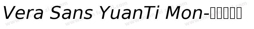 Vera Sans YuanTi Mon字体转换